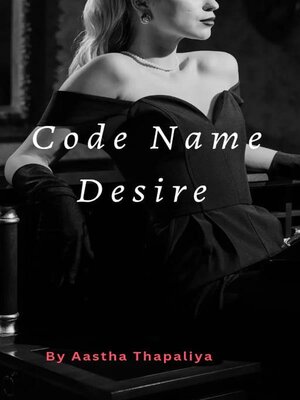 cover image of Code Name Desire